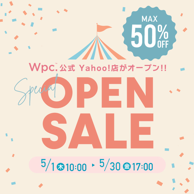 ≪ Wpc.公式 Yahoo!店がオープン！≫開店記念セール開催中🎉