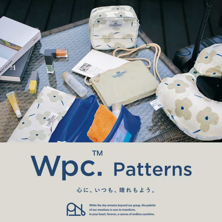 Wpc. Patterns 毎日の暮らしを彩る暮らしに役立つアイテムがいっぱい！